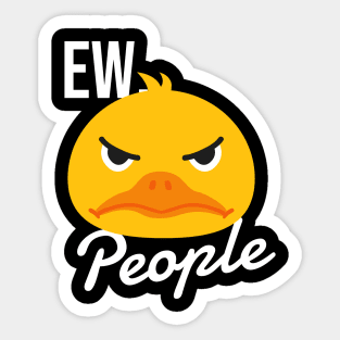 Ew People Sticker